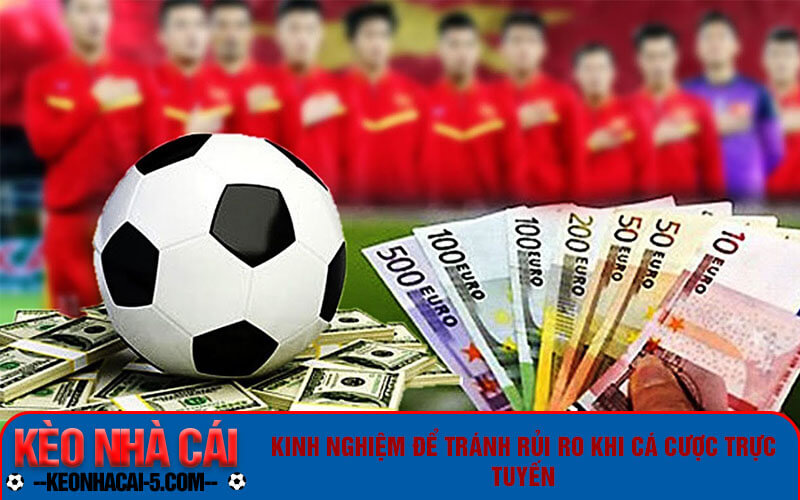 FAQ Kèo Nhà Cái 5 - Câu hỏi thường gặp cho người mới 7 Kinh nghiệm để tránh rủi ro khi cá cược trực tuyến